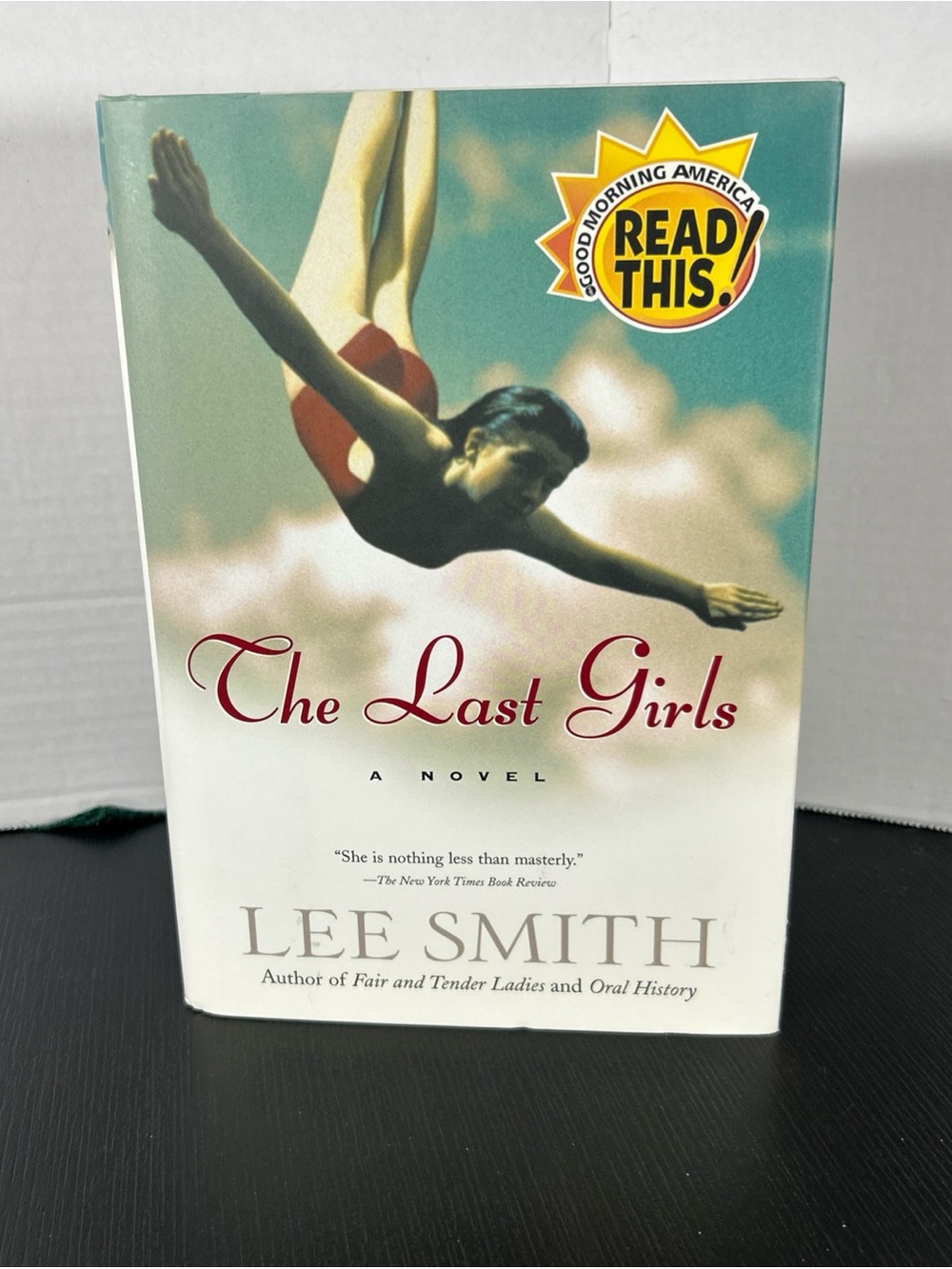 The Last Girls by Lee Smith — Hardcover book